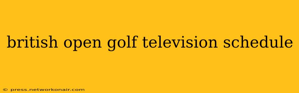 british open golf television schedule