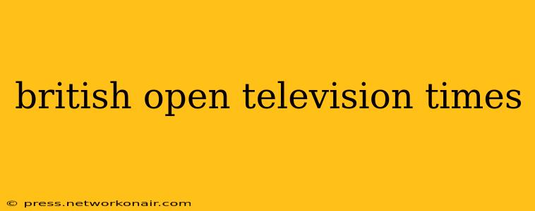british open television times