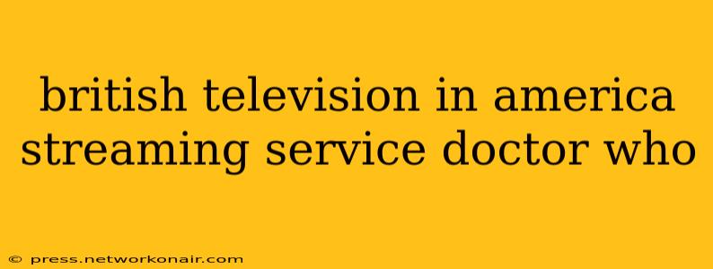 british television in america streaming service doctor who