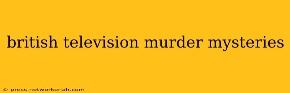 british television murder mysteries