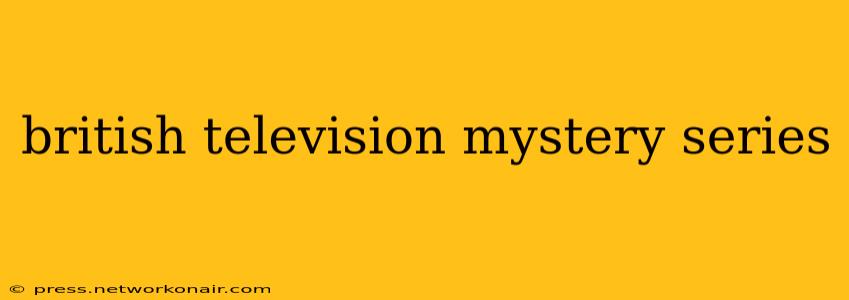 british television mystery series