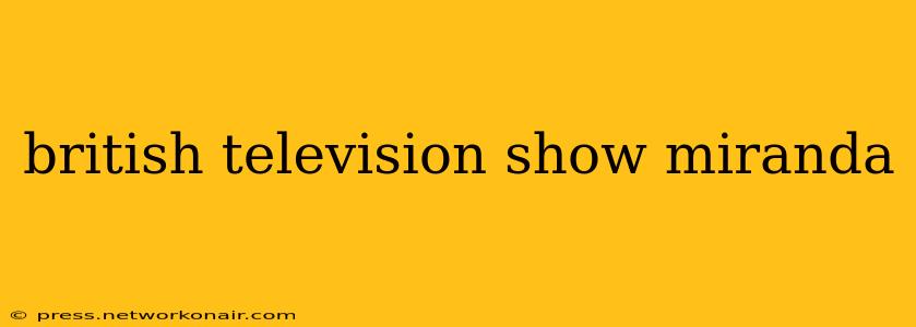 british television show miranda