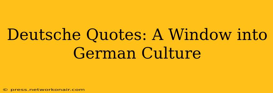 Deutsche Quotes: A Window into German Culture