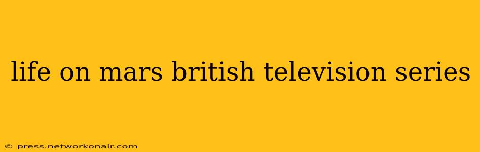 life on mars british television series