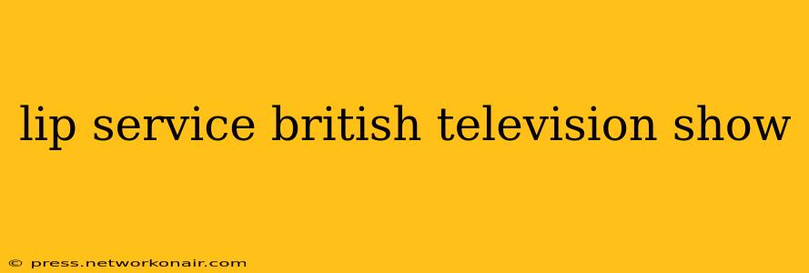 lip service british television show