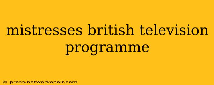 mistresses british television programme