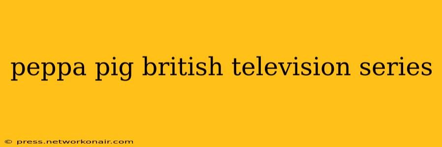 peppa pig british television series