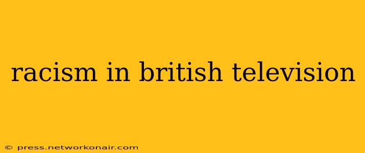 racism in british television