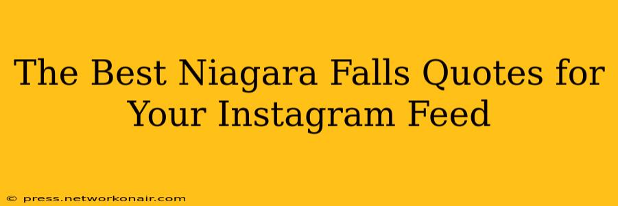 The Best Niagara Falls Quotes for Your Instagram Feed