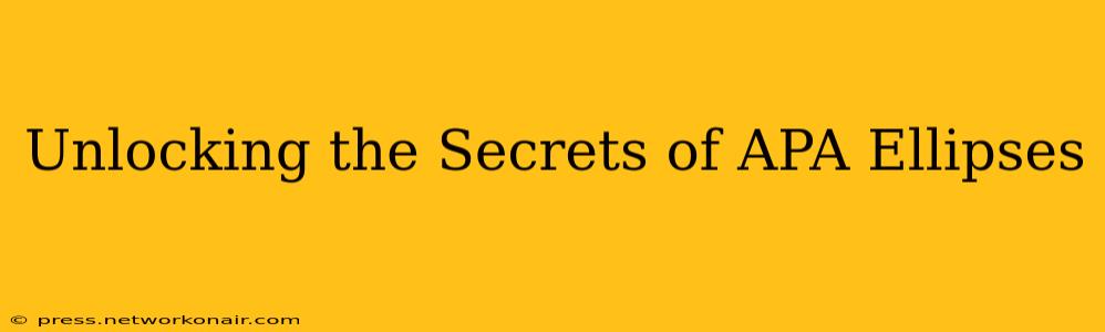Unlocking the Secrets of APA Ellipses