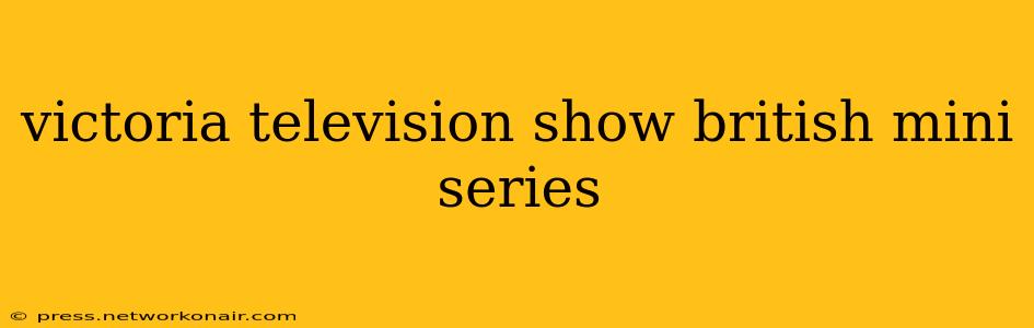 victoria television show british mini series