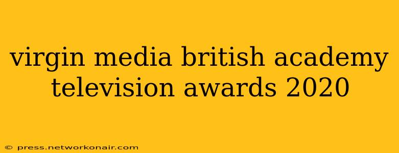 virgin media british academy television awards 2020